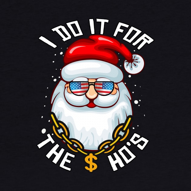 I Do It For The Ho's - Funny Christmas Santa Gift In USA Sunglasses by Bazzar Designs